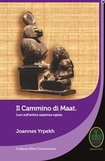 Il cammino di Maat - di Joannes Yrpekh