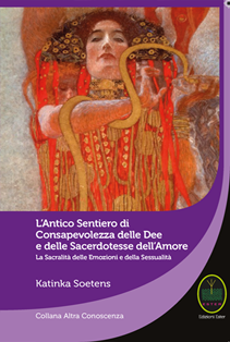 L’Antico Sentiero di Consapevolezza delle Dee e delle Sacerdotesse dell’Amore.